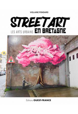 Street art les arts urbains en Bretagne