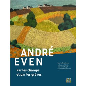 André Even Par les champs et par les grêves