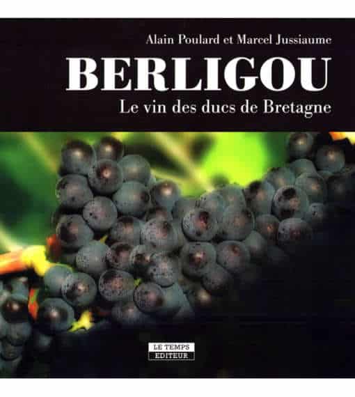Berligou, le vin des ducs de Bretagne