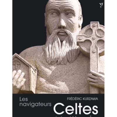 Les navigateurs Celtes du haut Moyen Age