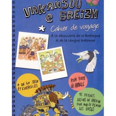 Vakansoù e Breizh, Cahier de voyage
