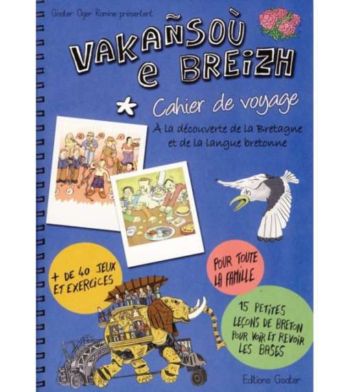 Vakansoù e Breizh, Cahier de voyage