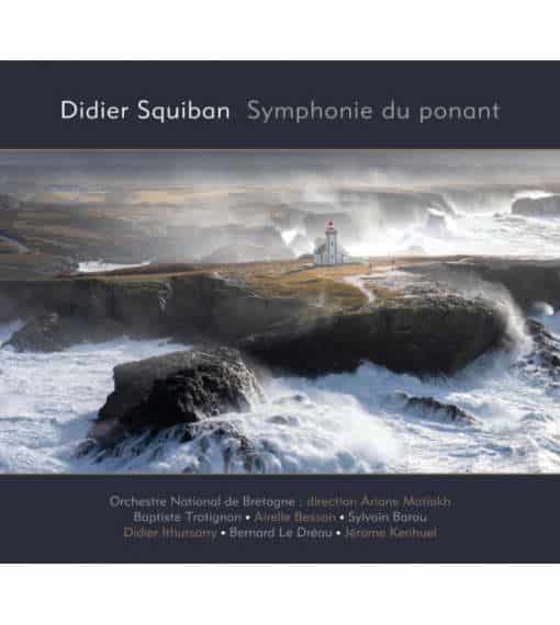 Symphonie du Ponant - Didier Squiban