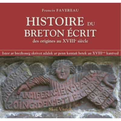 Histoire du breton écrit des origines au XVIIIe siècle.