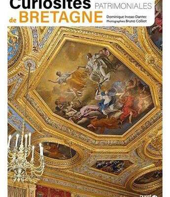 Curiosités patrimoniales de Bretagne