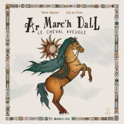 Ar marc'h dall / le cheval aveugle