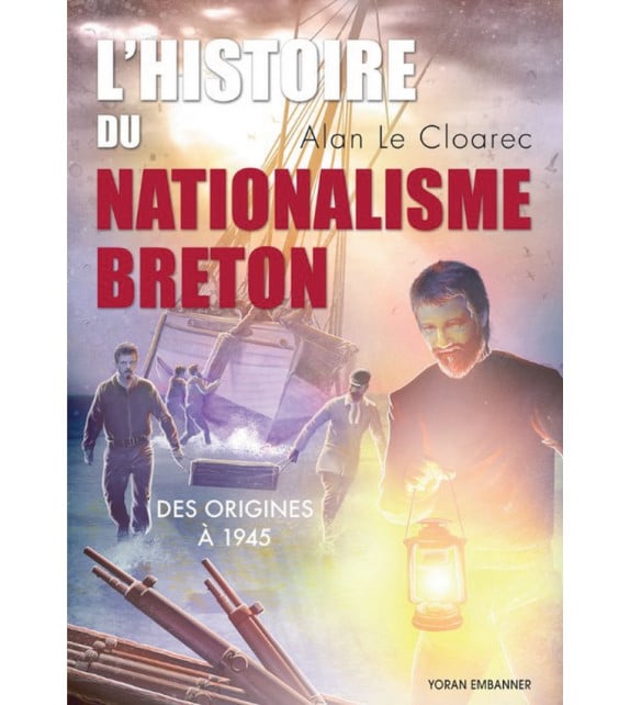 L'histoire du nationalisme breton des origines à 1945