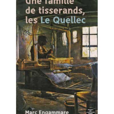 Une famille de tisserands, les Le Quellec