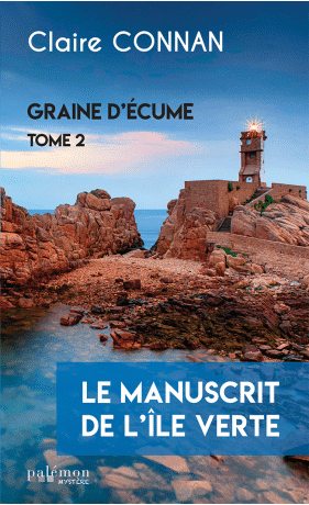 Graine d'écume T2 - Le manuscrit de l'île verte