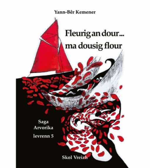 Saga arvorika T5 - Fleurig an dour...ma dousig flour