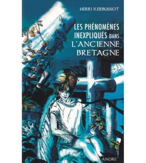 Les phénomènes inexpliqués dans l'ancienne Bretagne