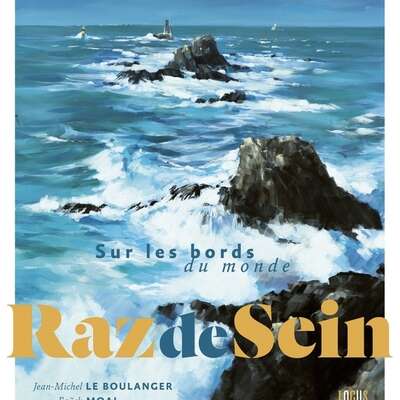 Raz de Sein, sur les bords du monde