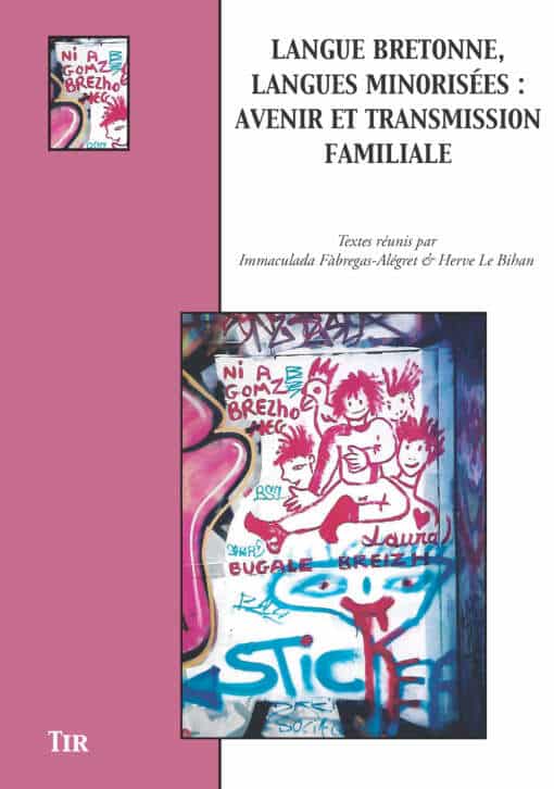 Langue bretonne, langues minorisées: avenir et transmission familiale