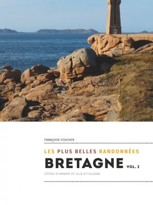 Les plus belles randonnées Bretagne T2