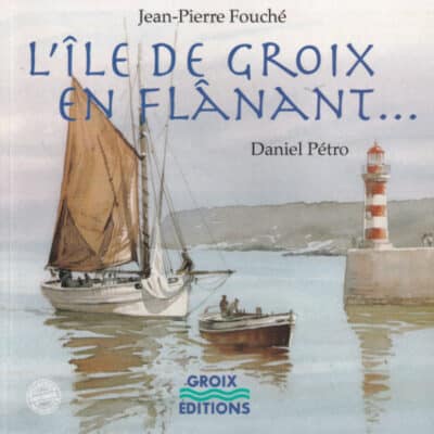 L'île de Groix en flanant