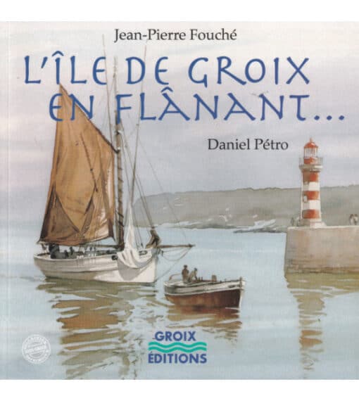 L'île de Groix en flanant