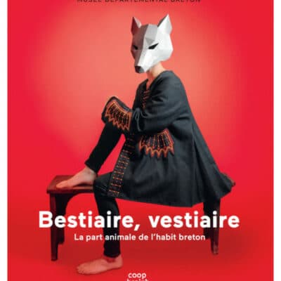 Bestiaire, vestiaire - la part animale de l'habit breton
