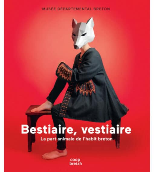 Bestiaire, vestiaire - la part animale de l'habit breton