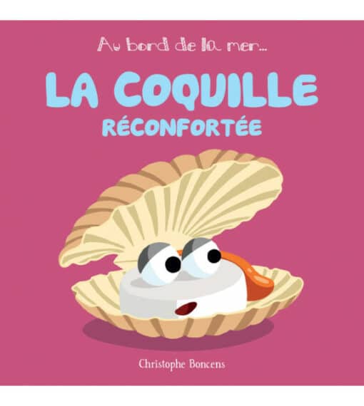 La coquille réconfortée