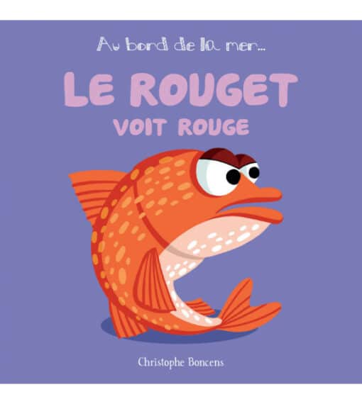 Le rouget voit rouge