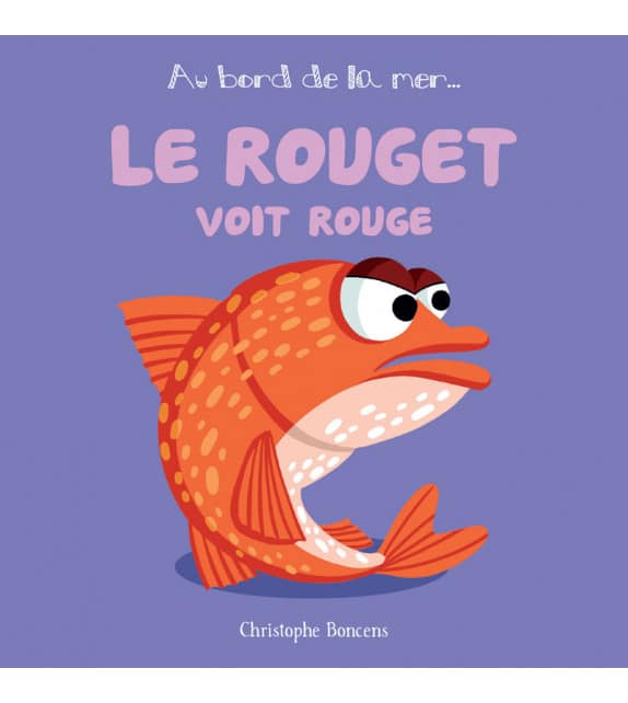 Le rouget voit rouge