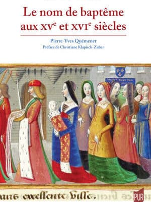 Le nom de baptême aux XVe et XVIe siècles