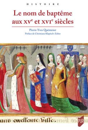 Le nom de baptême aux XVe et XVIe siècles