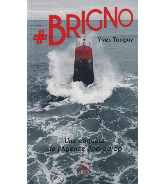 #Brigno - Une enquête de l'agence Sparadrap