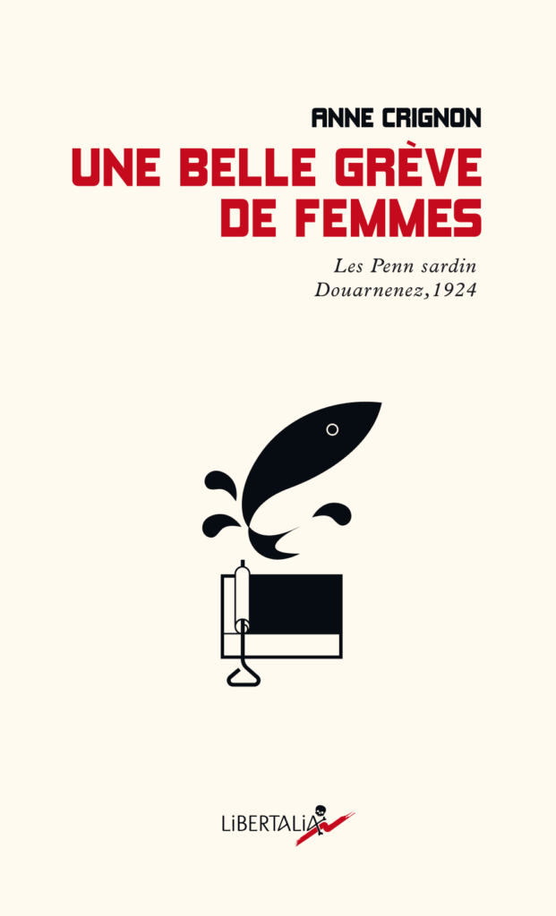 Une belle grève de femmes - les pennsardin Douarnenez 1924