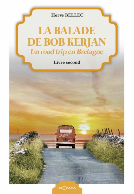 La balade de Bob Kerjean T2