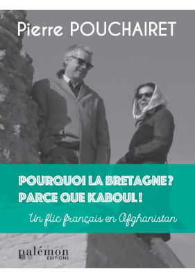 Pourquoi la Bretagne ? Parce que Kaboul !