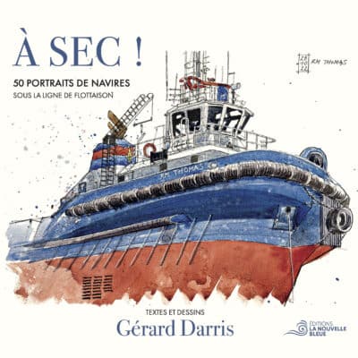A sec ! 50 portraits de navires sous la ligne de flottaison