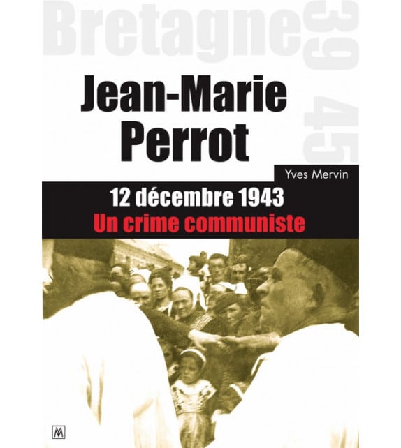 Jean-Marie Perrot, un crime communiste