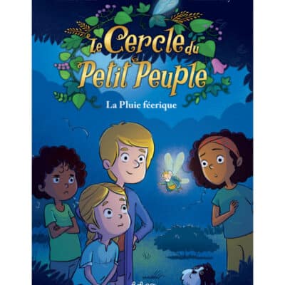 Le cercle du petit peuple T2 - la pluie féerique