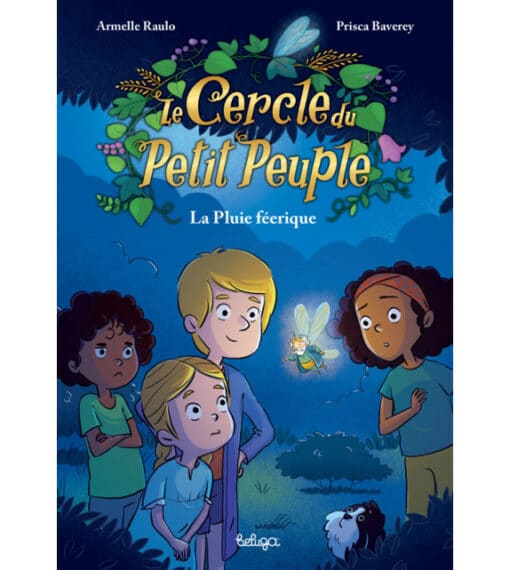 Le cercle du petit peuple T2 - la pluie féerique