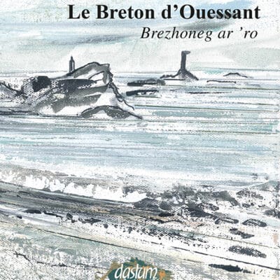Le breton d'Ouessant - brezhoneg ar 'ro