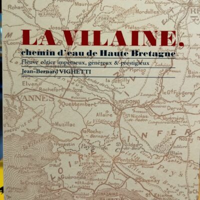 La Vilaine, chemin d'eau de Haute Bretagne