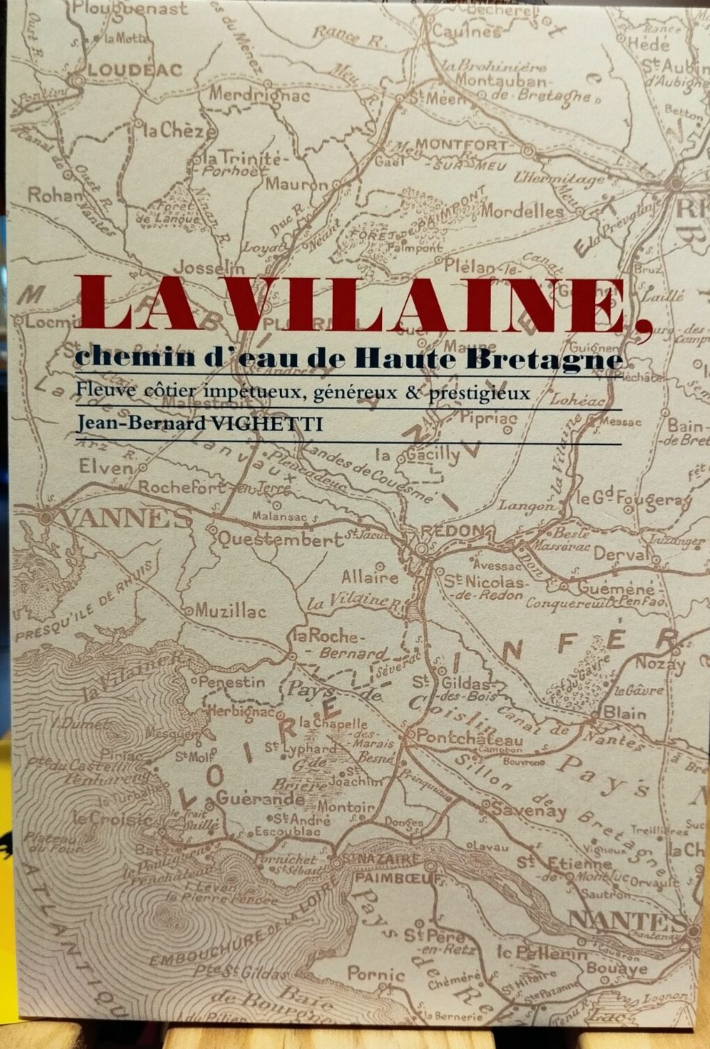 La Vilaine, chemin d'eau de Haute Bretagne