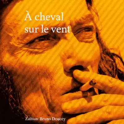 A cheval sur le vent