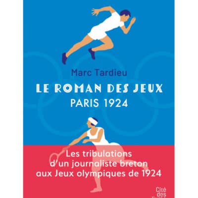 Le roman des jeux - Paris 1924