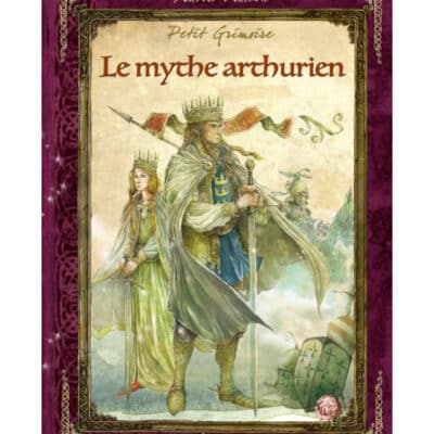 Petit grimoire - le mythe arthurien