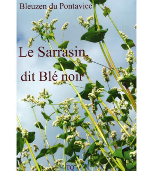 Le sarrasin dit blé noir