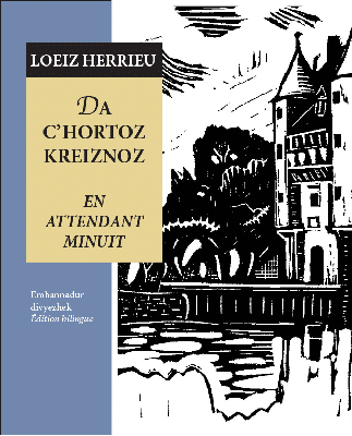 Da c'hortoz kreiznoz - En attendant minuit