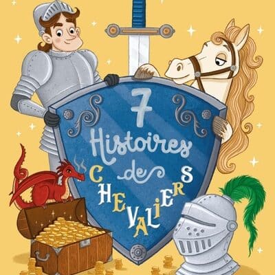7 histoires de chevaliers