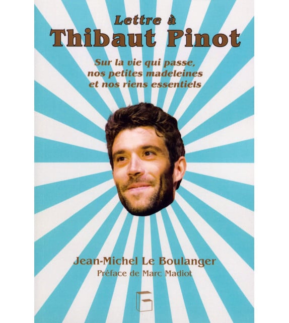 Lettre à Thibaut Pinot