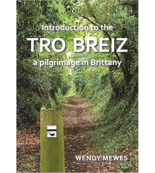 Interoduction to the Tro Breiz, a pilgrimage in Brittany