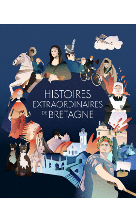Histoires extraordinaires de Bretagne