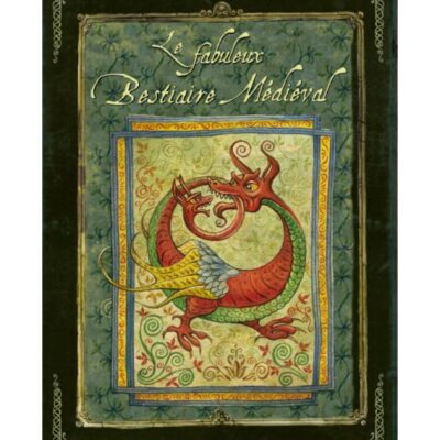 Le fabuleux bestiaire médiéval