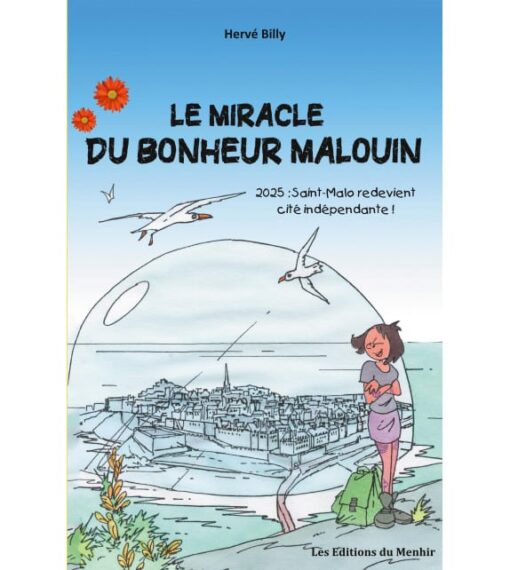 Le miracle du bonheur malouin