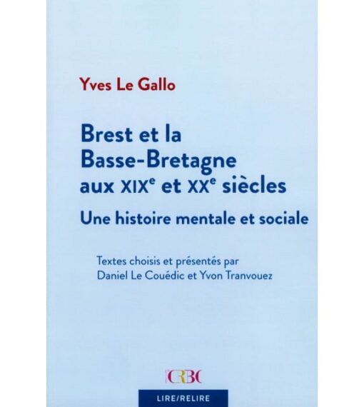 Brest et la Basse-Bretagne aux XIX et XXe siècles
